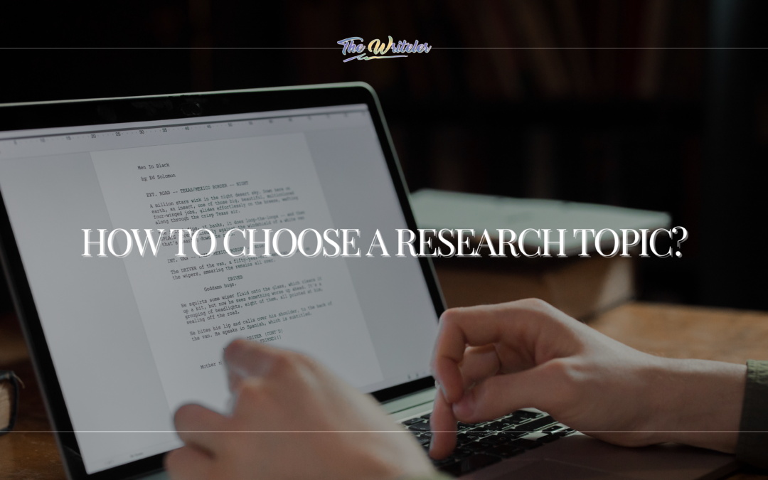 How to Choose a Research Topic?