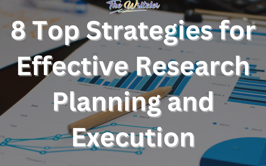 8 Effective Strategies For Research Planning And Execution