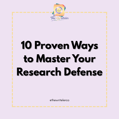 10 Proven Ways to Master Your Research Defense