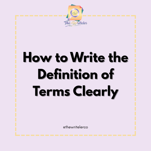 How to Write the Definition of Terms Clearly