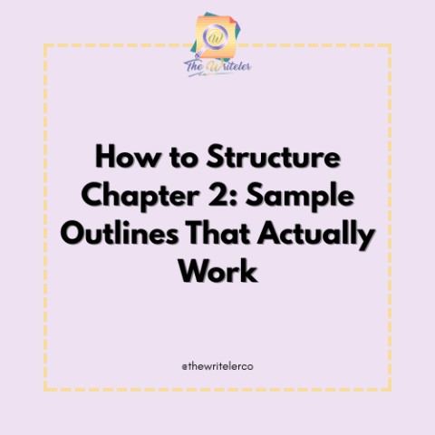How to Structure Chapter 2: Sample Outlines That Actually Work