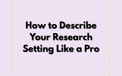 How to Describe Your Research Setting Like a Pro 